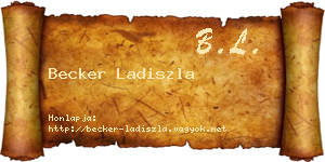 Becker Ladiszla névjegykártya